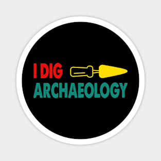 I Dig Archaeology Retro Apparel Magnet